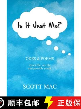 【3-4周达】Is It Just Me?: Odes & Poems about life, my life and possibly yours [9781835633885]
