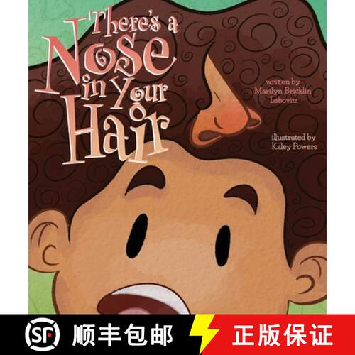 【3-4周达】精装 There's a Nose in Your Hair! [9781732963078]