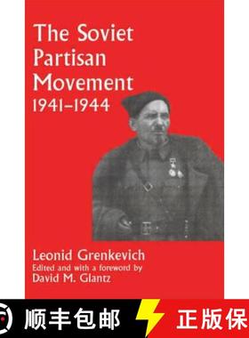 【3-4周达】The Soviet Partisan Movement, 1941-1944: A Critical Historiographical Analysis [9780714644288]