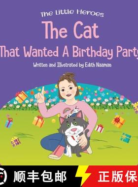 预订 The Cat That Wanted a Birthday Party: A Delightfully Cute Book about Expectations, Frustration, ... [9789657830093]