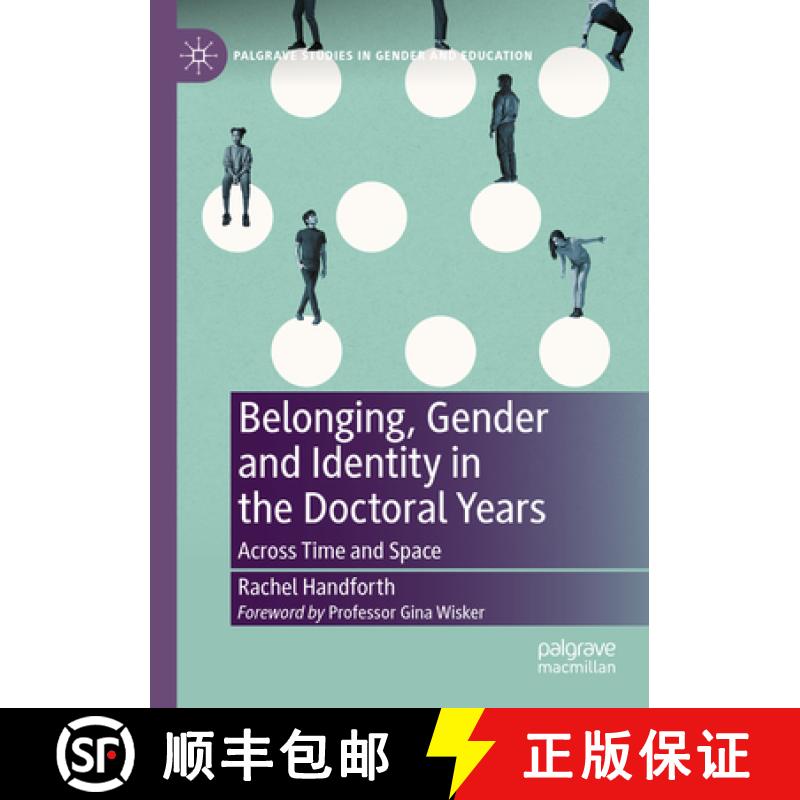 【3-4周达】Belonging, Gender and Identity in the Doctoral Years : Across Time and Space [9783031119521]
