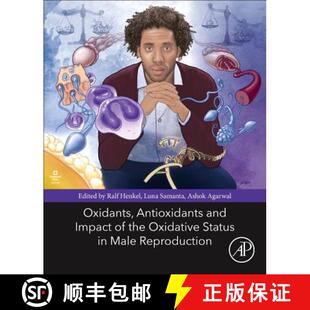 【3-4周达】Oxidants, Antioxidants, and Impact of the Oxidative Status in Male Reproduction [9780128125014]