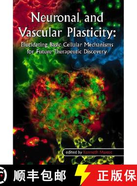 【3-4周达】Neuronal and Vascular Plasticity: Elucidating Basic Cellular Mechanisms for Future Therape... [9781402074004]