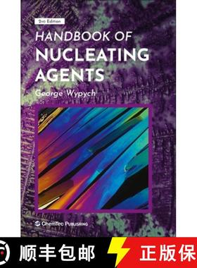 【3-4周达】Handbook of Nucleating Agents [9781927885819]