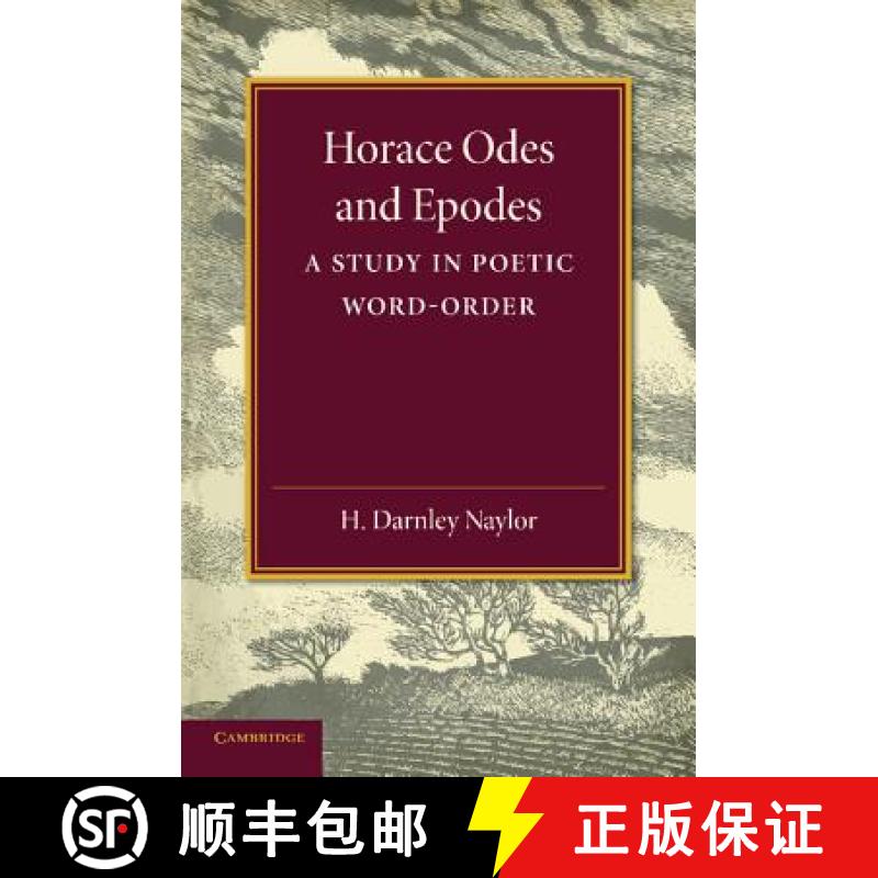 【3-4周达】Horace Odes and Epodes: A Study in Poetic Word-Order [9781107635074]