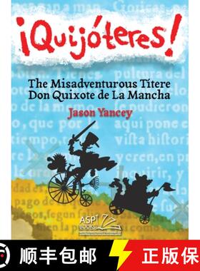 【3-4周达】¡Quijóteres! - English | Spanish: The Misadventurous Títere Don Quixote de La Mancha [9781965086025]