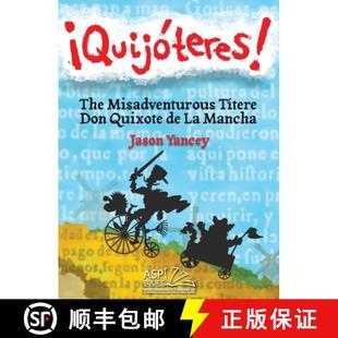 Spanish 9781965086025 Quixote ¡Quijóteres English Misadventurous The Mancha 预订 Títere Don