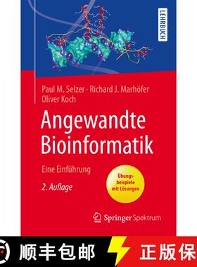 【3-4周达】Angewandte Bioinformatik: Eine Einführung (2., überarb. und aktual.  Aufl. 2018) (2., ü... [9783662541340]