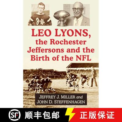 【3-4周达】Leo Lyons, the Rochester Jeffersons and the Birth of the NFL [9781476692210]