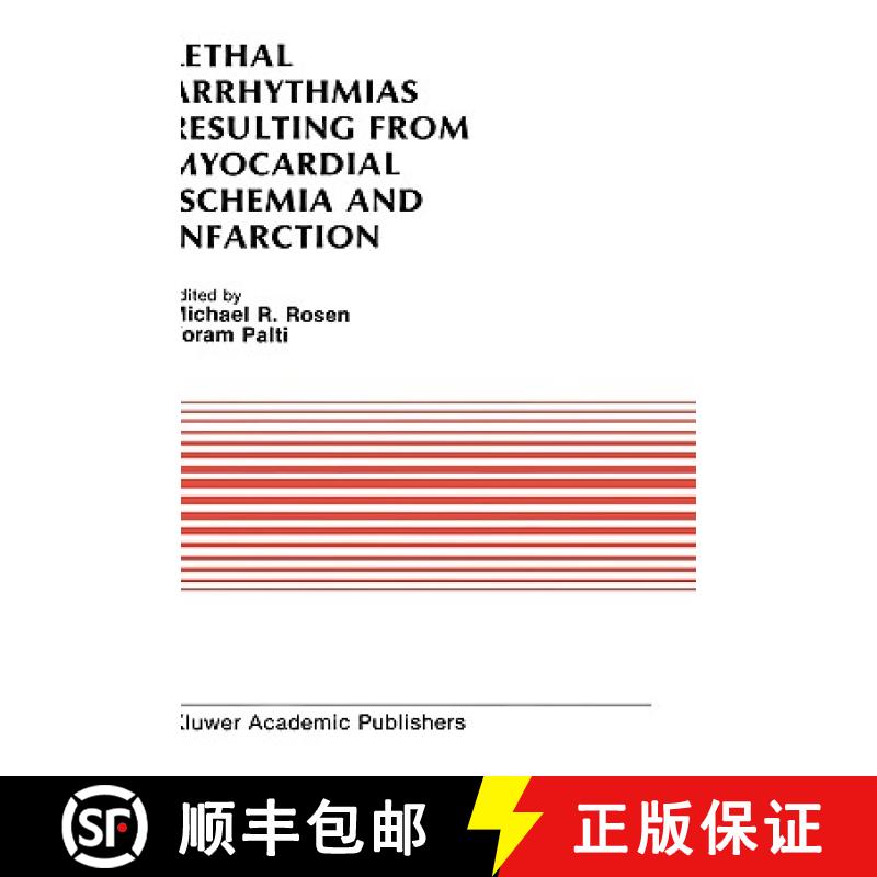 【3-4周达】Lethal Arrhythmias Resulting from Myocardial Ischemia and Infarction: Proceedings of the S... [9780898384017]