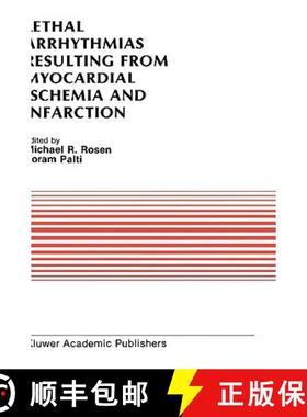 【3-4周达】Lethal Arrhythmias Resulting from Myocardial Ischemia and Infarction: Proceedings of the S... [9780898384017]