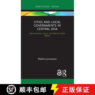 Political 4周达 Local and Fiscal Urban Administrative Cities Asia Central 9781032400501 ... Governments