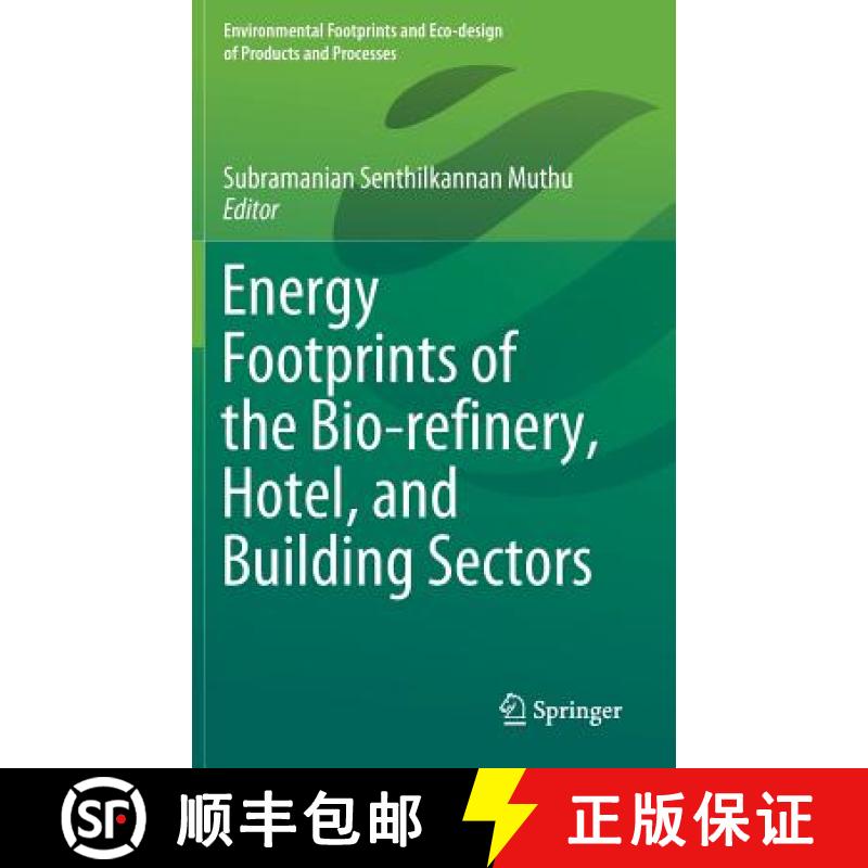 【3-4周达】Energy Footprints of the Bio-Refinery, Hotel, and Building Sectors [9789811324659]