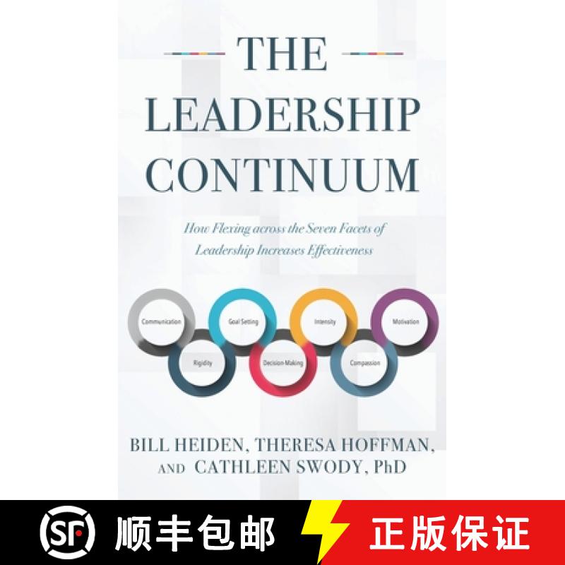 【3-4周达】The Leadership Continuum: How Flexing across the Seven Facets of Leadership Increases Effe... [9780578761428]