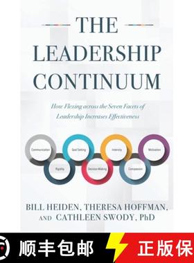 预订 The Leadership Continuum: How Flexing across the Seven Facets of Leadership Increases Effectiveness [9780578761428]