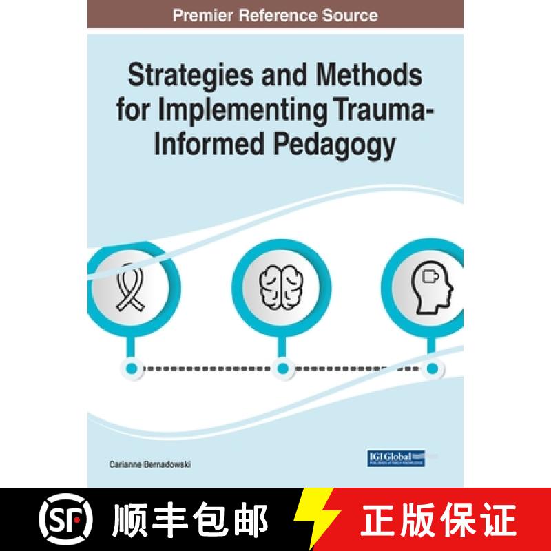 【3-4周达】Strategies and Methods for Implementing Trauma-Informed Pedagogy [9781799874744]
