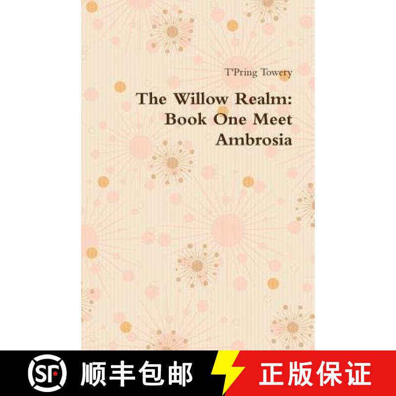 【2-3周达】The Willow Realm: Book One Meet Ambrosia [9781105217654]