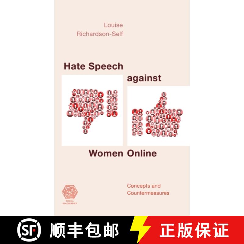 【4周达】Hate Speech against Women Online : Concepts and Countermeasures [9781538147818]