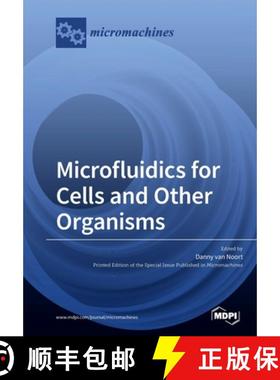 【3-4周达】Microfluidics for Cells and Other Organisms [9783039215621]