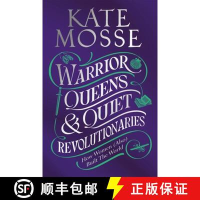 【3-4周达】Warrior Queens & Quiet Revolutionaries: How Women (Also) Built the World [9781529092202]