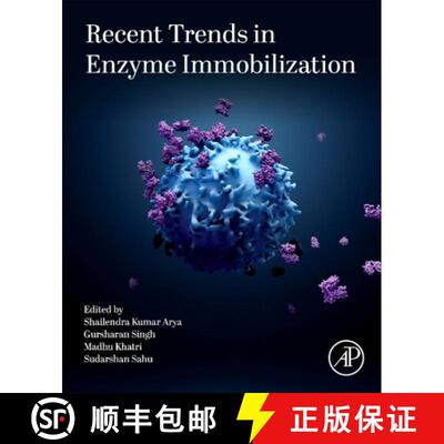 【3-4周达】Recent Trends in Enzyme Immobilization [9780443274756]