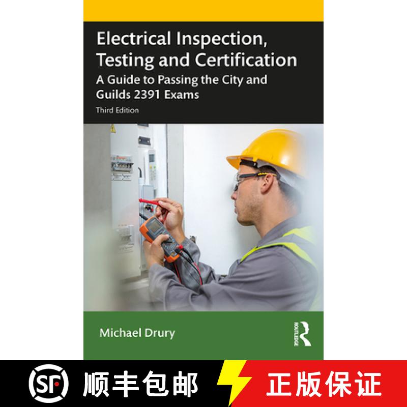 【3-4周达】Electrical Inspection, Testing and Certification: A Guide to Passing the City and Guilds 2... [9780367430276]