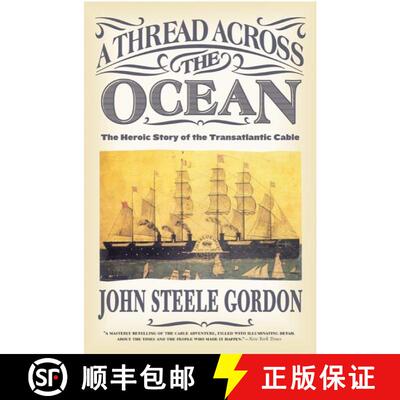 【3-4周达】A Thread Across the Ocean: The Heroic Story of the Transatlantic Cable [9780060524463]