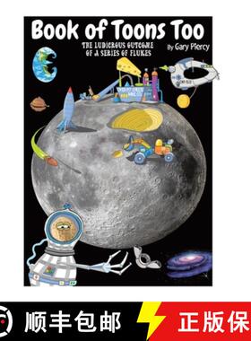 预订 Book Of Toons Too: The Ludicrous Outcome Of A Series Of Flukes [9780228893356]