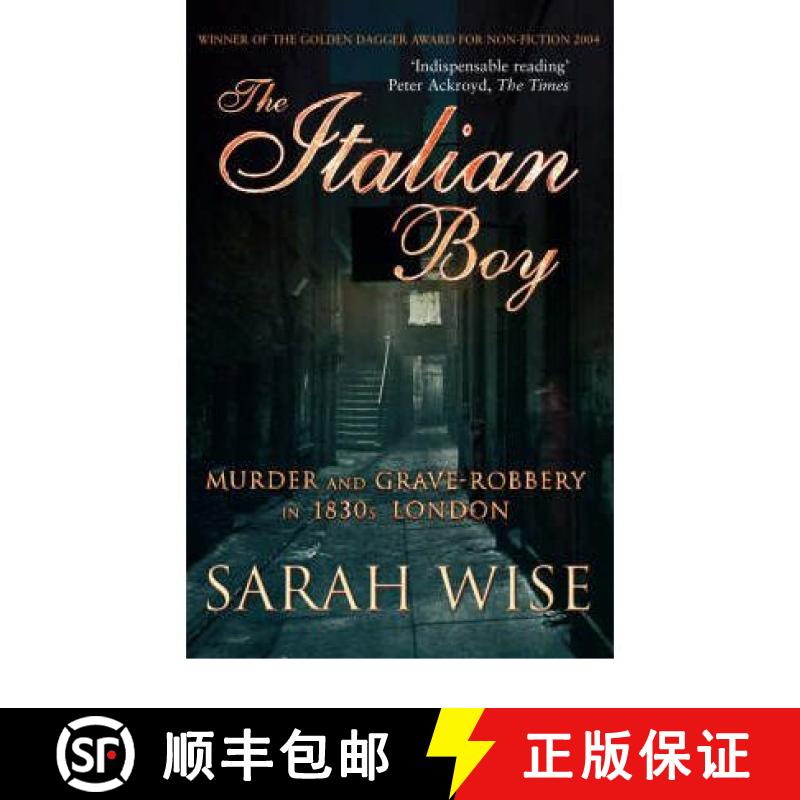 【3-4周达】The Italian Boy : Murder and Grave-Robbery in 1830s London [9781844133307]