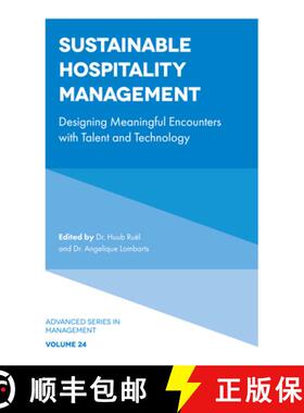【3-4周达】Sustainable Hospitality Management – Designing Meaningful Encounters with Talent and Tech... [9781839092664]