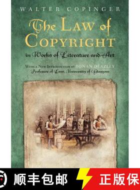 【3-4周达】Law of Copyright, in Works of Literature and Art: Including That of Drama, Music, Engravin... [9781616192488]