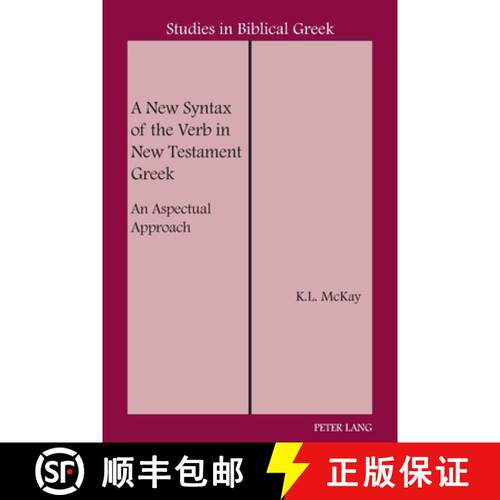 【3-4周达】A New Syntax of the Verb in New Testament Greek : An Aspectual Approach [9780820421230]