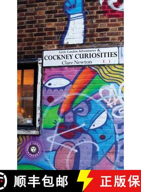 【3-4周达】Little London Adventures & Cockney Curiosities: Stories of East London told with contempor... [9781912951017]
