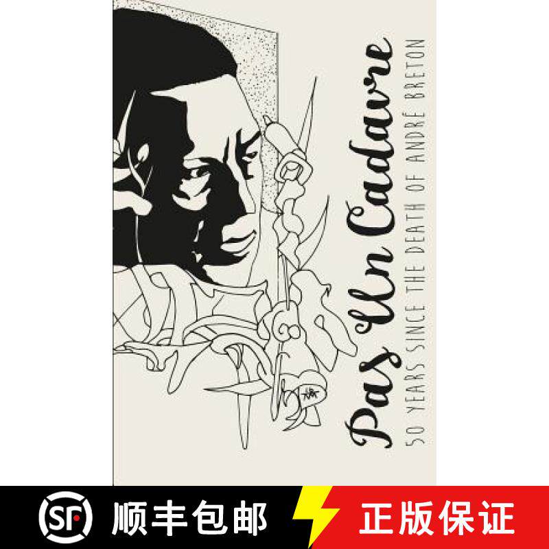 【3-4周达】Pas Un Cadavre: 50 Years Since the Death of André Breton [9781365091391]