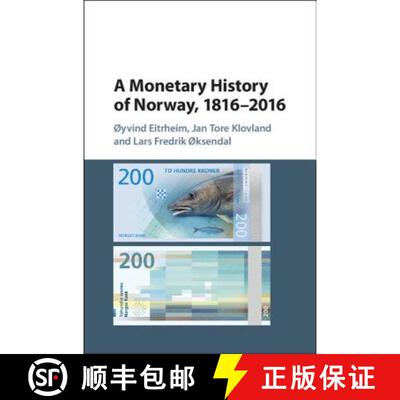 【3-4周达】Monetary History of Norway, 1816–2016: - A Monetary History of Norway, 1816-2016 [9781107150409]