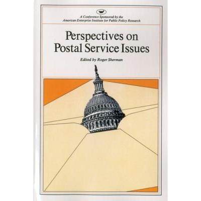 【4周达】Perspectives on Postal Service Issues: A Conference Sponsored by the American Enterprise Ins... [9780844721743]