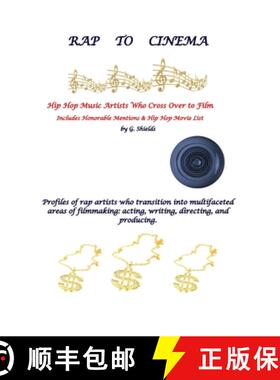 【3-4周达】RAP TO CINEMA Hip Hop Music Artists Who Cross Over to Film Profiles of rap artists who tra... [9780578844855]