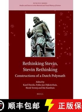 预订 Rethinking Stevin, Stevin Rethinking: Constructions of a Dutch Polymath [9789004432901]