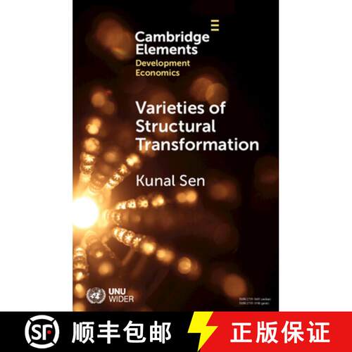 【3-4周达】Varieties of Structural Transformation: Patterns, Determinants, and Consequences [9781009449953]