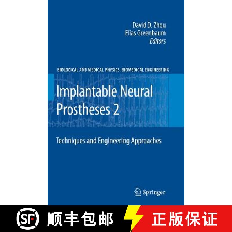 【3-4周达】Implantable Neural Prostheses 2 : Techniques and Engineering Approaches [9781461424673]