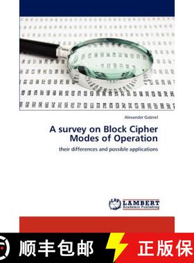 预订 A survey on Block Cipher Modes of Operation [9783659286490]