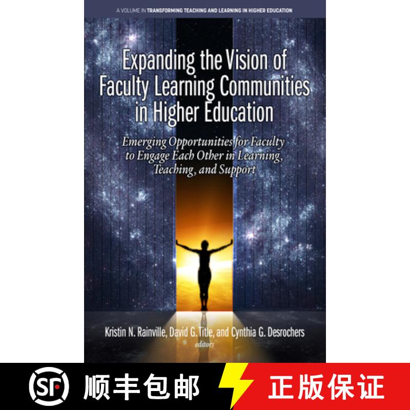 【3-4周达】Expanding the Vision of Faculty Learning Communities in Higher Education: Emerging Opportu... [9798887305981]