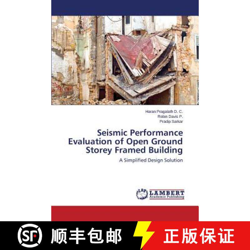 预订 Seismic Performance Evaluation of Open Ground Storey Framed Building [9783659795190]