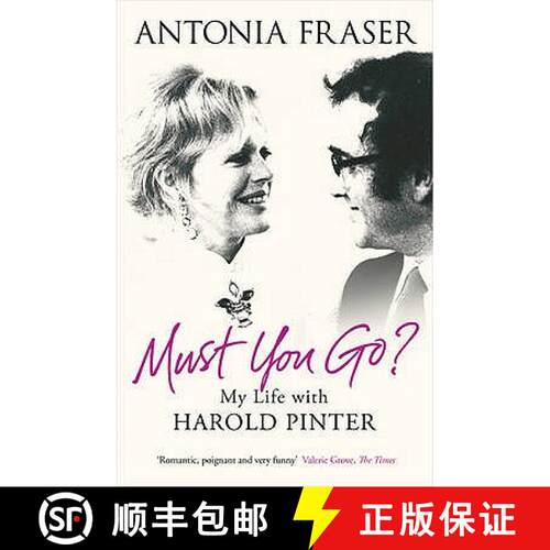 【3-4周达】Must You Go?: My Life with Harold Pinter [9780753828786]