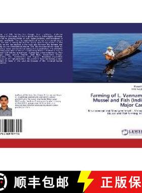 预订 Farming of L. Vannamei, Mussel and Fish (Indian Major Carp) [9783659497445]