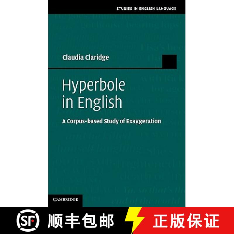 【3-4周达】Hyperbole in English: A Corpus-based Study of Exaggeration - Hyperbole in English: A Corpu... [9780521766357]