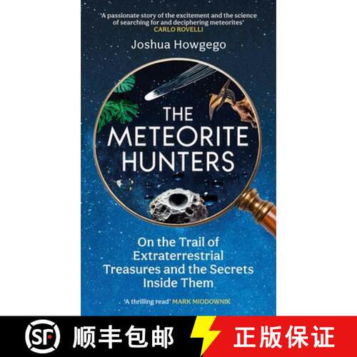 【3-4周达】精装 The Meteorite Hunters : On the Trail of Extraterrestrial Treasures and the Secrets In... [9780861549191]