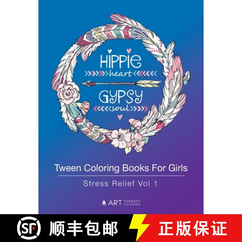 【3-4周达】Tween Coloring Books For Girls: Stress Relief Vol 1: Colouring Book for Teenagers, Young A... [9781641261814]
