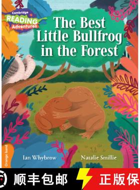 【3-4周达】Cambridge Reading Adventures The Best Little Bullfrog in the Forest Orange Band: - The Bes... [9781107560185]