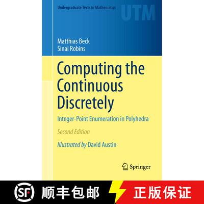 【3-4周达】精装 Computing the Continuous Discretely : Integer-Point Enumeration in Polyhedra (2nd ed.... [9781493929689]